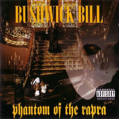 Bushwick Bill – Phantom Of The Rapra (CD) (1995) (FLAC + 320 kbps)