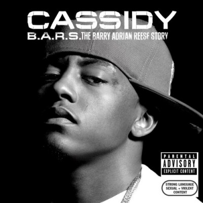 Cassidy - B.A.R.S. The Barry Adrian Reese Story