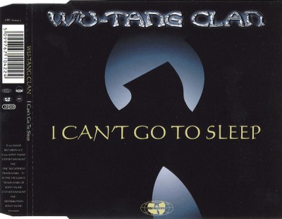 Wu-Tang Clan – I Can’t Go To Sleep (CDM) (2001) (FLAC + 320 kbps)