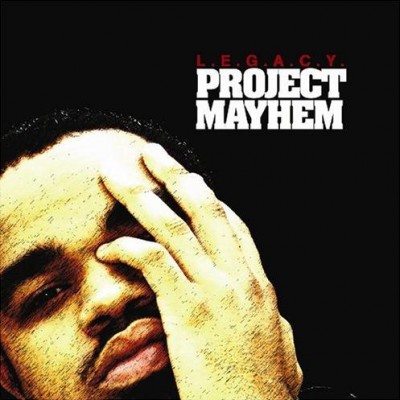 L.E.G.A.C.Y. – Project Mayhem (CD) (2005) (FLAC + 320 kbps)