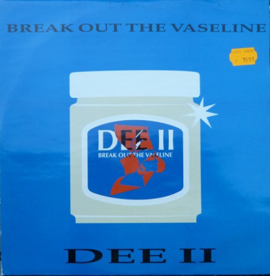 Dee II “The Amazonian One” – Break Out The Vaseline (VLS) (1992) (320 kbps)