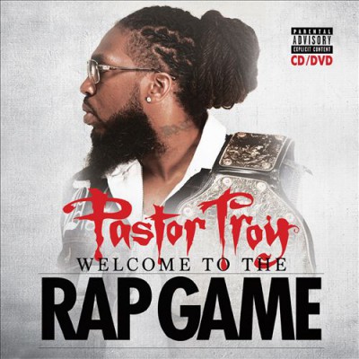 Pastor Troy – Welcome To The Rap Game (2014) (iTunes)