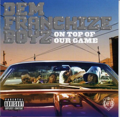 Dem Franchize Boyz – On Top Of Our Game (CD) (2006) (FLAC + 320 kbps)