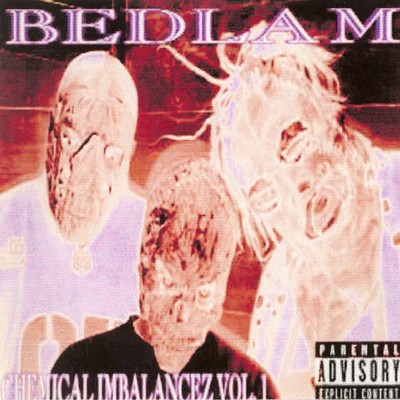 Bedlam – Chemical Imbalancez Vol. 1 (CD) (2000) (320 kbps)