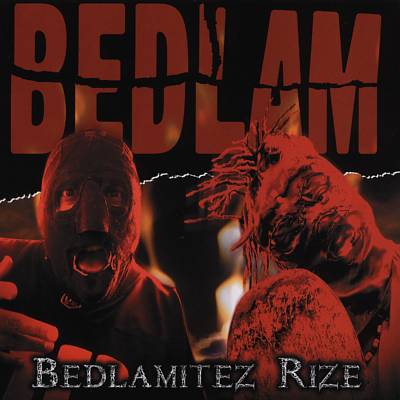 Bedlam – Bedlamitez Rize (CD) (2004) (320 kbps)