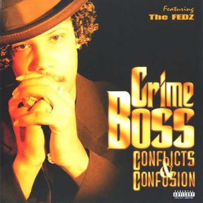 Crime Boss – Conflicts & Confusion (CD) (1997) (FLAC + 320 kbps)