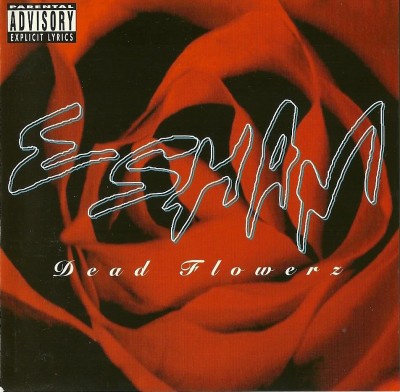 Esham – Dead Flowerz (CD) (1996) (FLAC + 320 kbps)