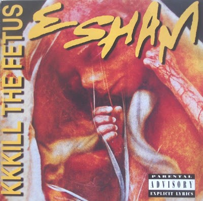 Esham – KKKill The Fetus (CD) (1993) (FLAC + 320 kbps)