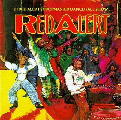 DJ Red Alert – DJ Red Alert’s Propmaster Dancehall Show (CD) (1994) (FLAC + 320 kbps)