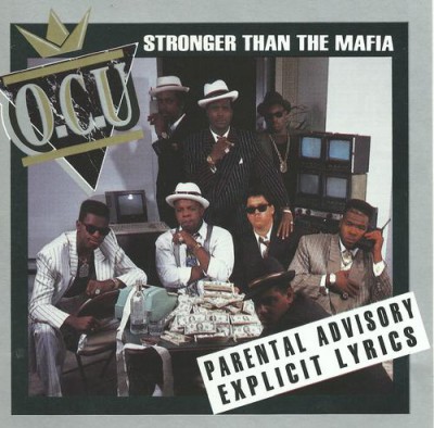 O.C.U – Stronger Than The Mafia (CD) (1991) (FLAC + 320 kbps)