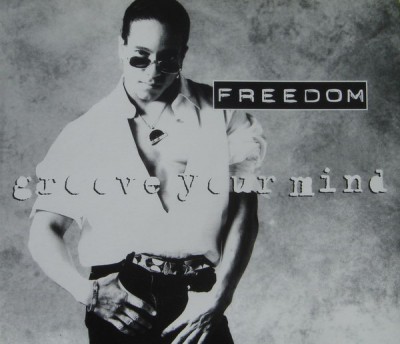 Freedom Williams – Groove Your Mind (CDM) (1993) (FLAC + 320 kbps)