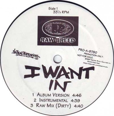 Raw Breed – I Want In / Mouth Of Madness Pt. 2 (Promo VLS) (1997) (320 kbps)