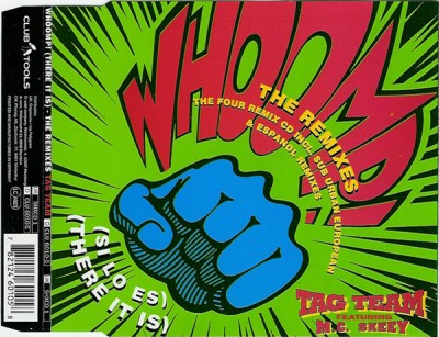 Tag Team – Whoomp! (Si Lo Es) (There It Is) (The Remixes) (CDS) (1994) (FLAC + 320 kbps)