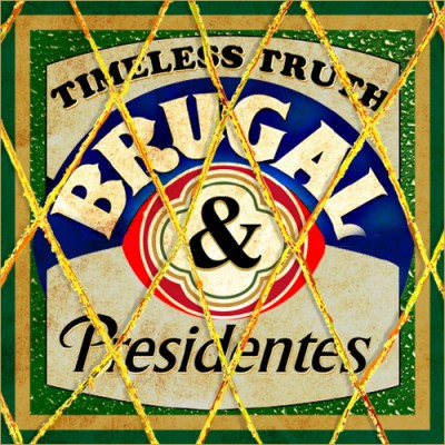 Timeless Truth - Brugal & Presidentes EP