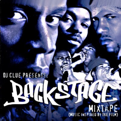 DJ Clue Presents – Backstage Mixtape (Music Inspired By The Film) (CD) (2000) (FLAC + 320 kbps)