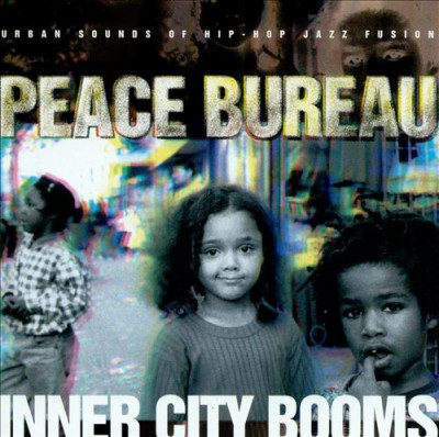 Peace Bureau – Inner City Booms (CD) (1997) (FLAC + 320 kbps)