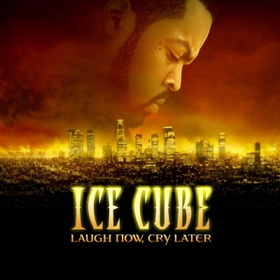 Ice Cube – Laugh Now, Cry Later (CD) (2006) (FLAC + 320 kbps)
