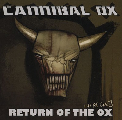 Cannibal Ox – Return Of The Ox: Live At CMJ (CD) (2005) (FLAC + 320 kbps)
