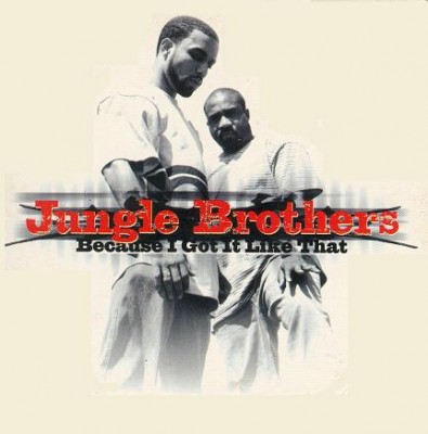 Jungle Brothers – Because I Got It Like That (CDS) (1998) (FLAC + 320 kbps)