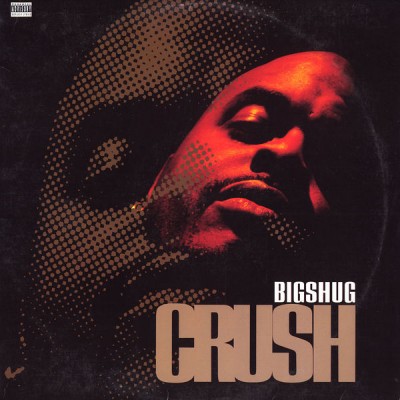 Big Shug – Crush (1996) (VLS) (FLAC + 320 kbps)