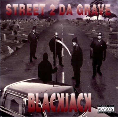 Blackjack – Street 2 Da Grave (CD) (1993) (FLAC + 320 kbps)