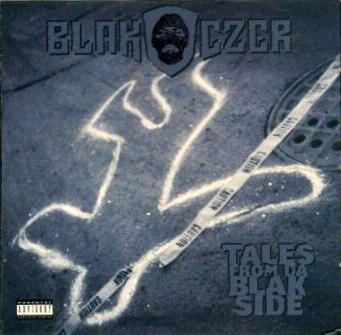 Blak Czer – Tales From Da Blak Side (CD) (1994) (FLAC + 320 kbps)