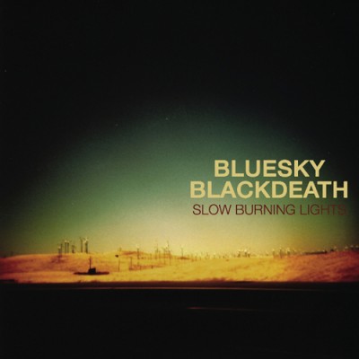 Blue Sky Black Death – Slow Burning Lights (CD) (2008) (FLAC + 320 kbps)