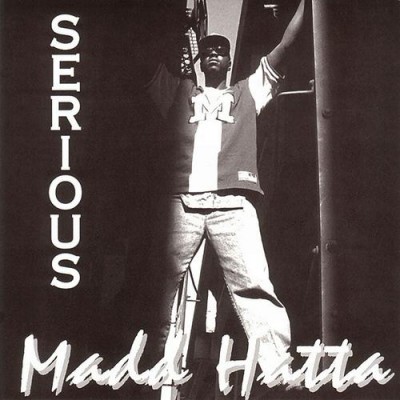 Madd Hatta – Serious (CD) (1995) (FLAC + 320 kbps)