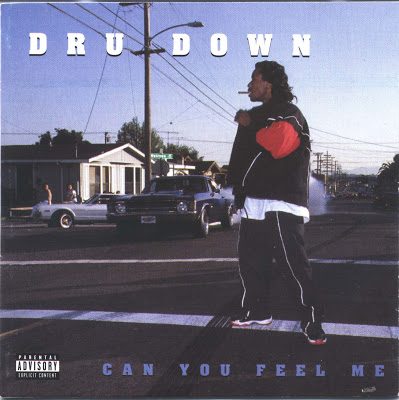 Dru Down – Can You Feel Me (CD) (1996) (FLAC + 320 kbps)