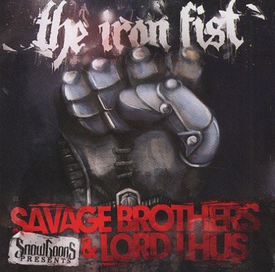 Snowgoons Present: Savage Brothers & Lord Lhus – The Iron Fist (CD) (2011) (FLAC + 320 kbps)