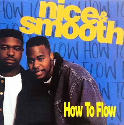 Nice & Smooth – How To Flow (VLS) (1991) (FLAC + 320 kbps)