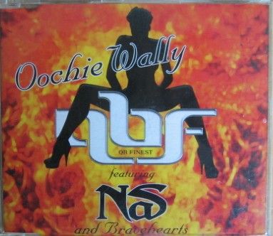 QB Finest feat. Nas & Bravehearts - Oochie Wally