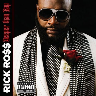 Rick Ross – Deeper Than Rap (CD) (2009) (FLAC + 320 kbps)