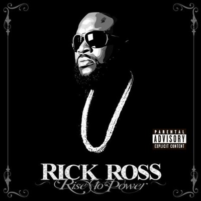 Rick Ross – Rise To Power (CD) (2007) (FLAC + 320 kbps)