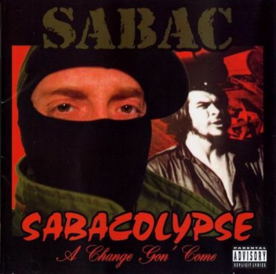 Sabac – Sabacolypse: A Change Gon’ Come (CD) (2004) (FLAC + 320 kbps)