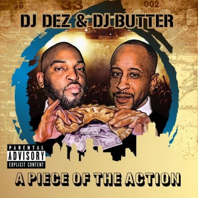 DJ Dez & DJ Butter – A Piece Of The Action (WEB) (2014) (320 kbps)