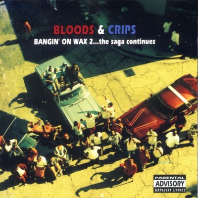 Bloods & Crips – Bangin’ On Wax 2… The Saga Continues (CD) (1994) (FLAC + 320 kbps)