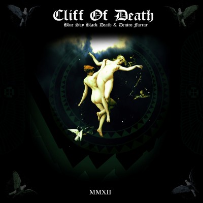 Blue Sky Black Death & Deniro Farrar – Cliff Of Death EP (CD) (2012) (FLAC + 320 kbps)