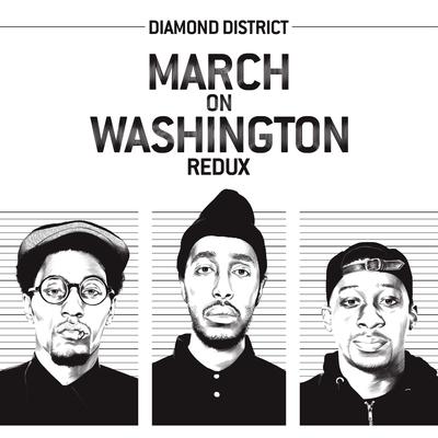 Diamond District – March On Washington (Redux) (WEB) (2014) (320 kbps)