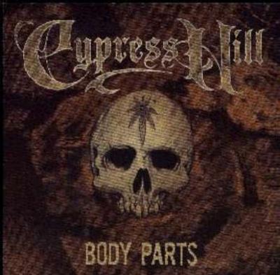 Cypress Hill ‎– Body Parts EP (CD) (2000) (FLAC + 320 kbps)