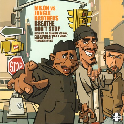 Mr. On vs. Jungle Brothers – Breathe Don’t Stop (CDS) (2004) (FLAC + 320 kbps)