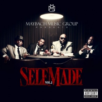 Maybach Music Group Presents – Self Made, Vol. 1 (CD) (2011) (FLAC + 320 kbps)