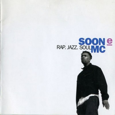 Soon E MC – Rap. Jazz. Soul (CD) (1992) (FLAC + 320 kbps)