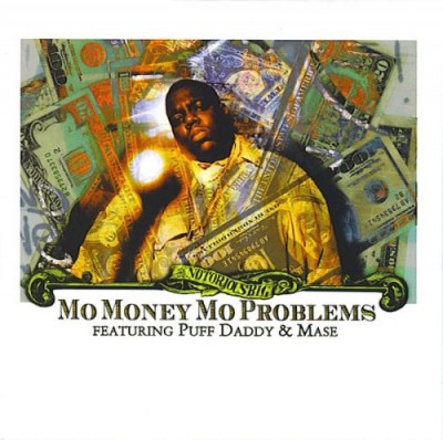 Notorious B.I.G. – Mo Money Mo Problems (CDS) (1997) (FLAC + 320 kbps)