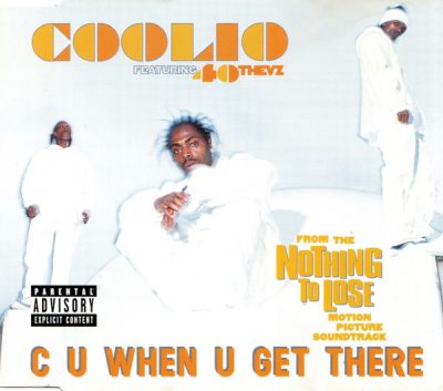 Coolio – C U When U Get There (2xCDS) (1997) (FLAC + 320 kbps)