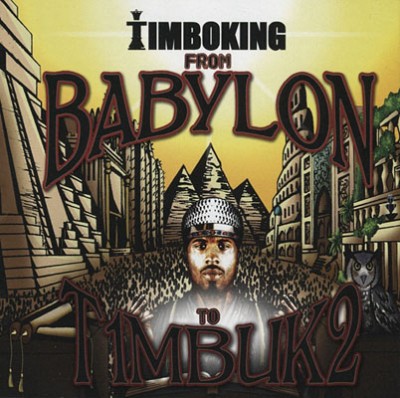 Timbo King – From Babylon To Timbuk2 (CD) (2011) (FLAC + 320 kbps)