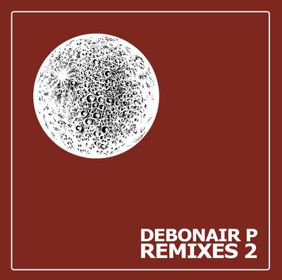 Debonair P – Debonair P Remixes 2 (WEB) (2013) (320 kbps)