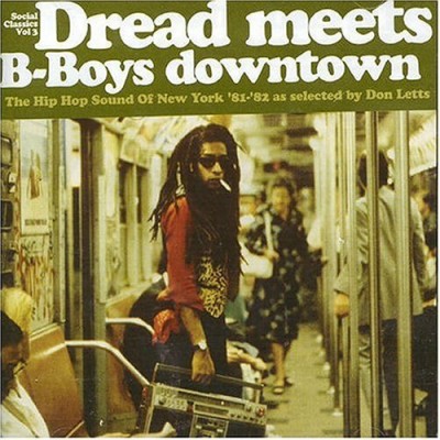 Don Letts - Dread meets B-Boys downtown
