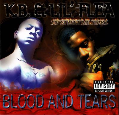 K.B. & Lil' Flea - Blood And Tears