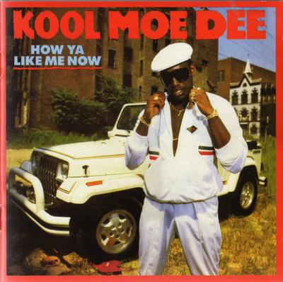 Kool Moe Dee – How Ya Like Me Now (Expanded Edition CD) (1987-2014) (FLAC + kbps)